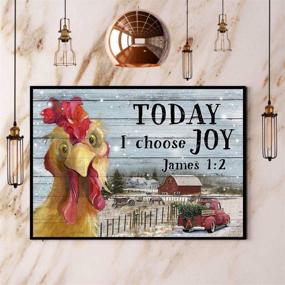 Chicken Today I Choose Joy Farm Lover Farmhouse Red Cae Snow Winter Canvas, Farm Canvas, Farm Gift, Farm Home Decor