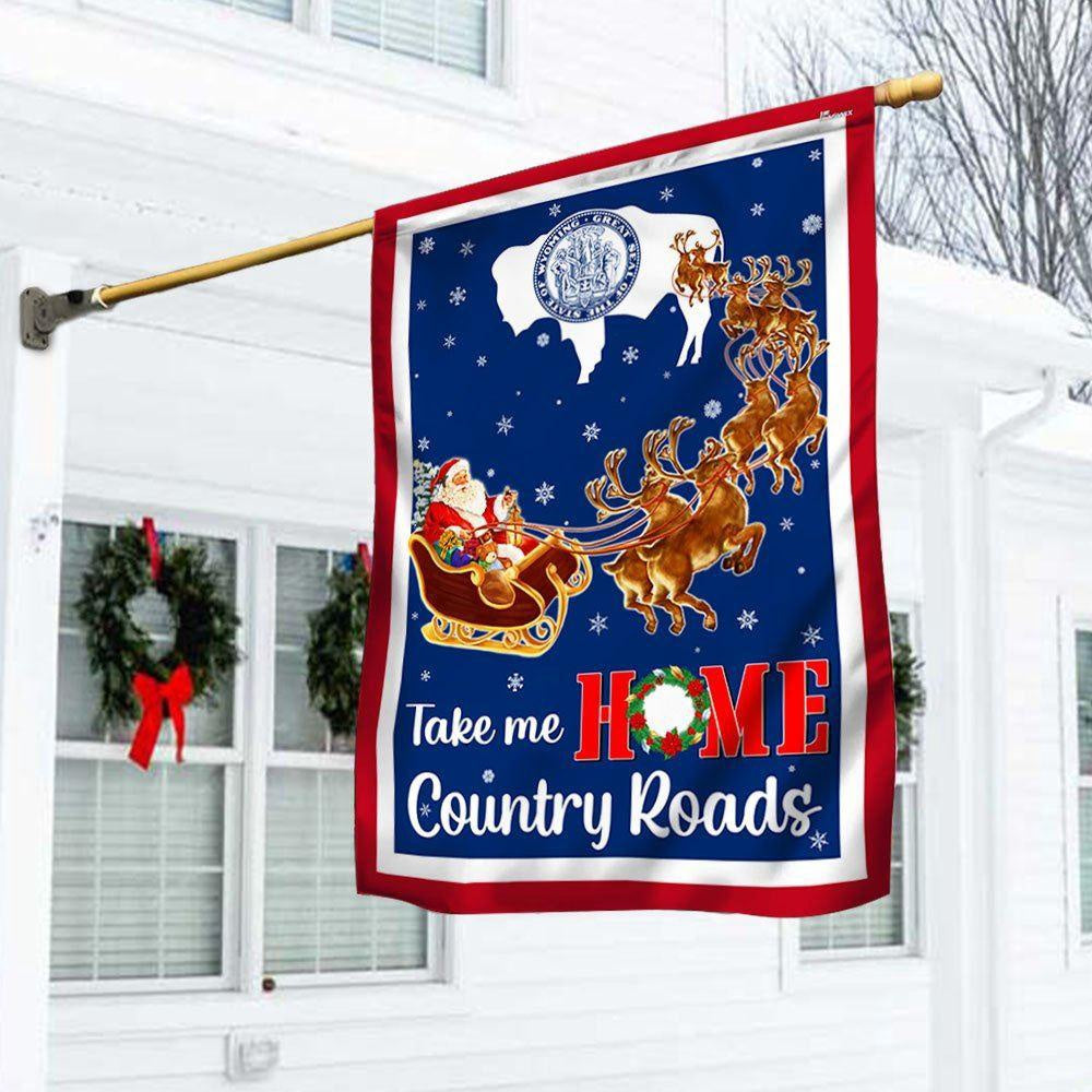 Christmas Flag, Wyoming Take Me Home Country Roads Christmas Santa Claus Flag, Christmas Garden Flags, Christmas Gifts Decor