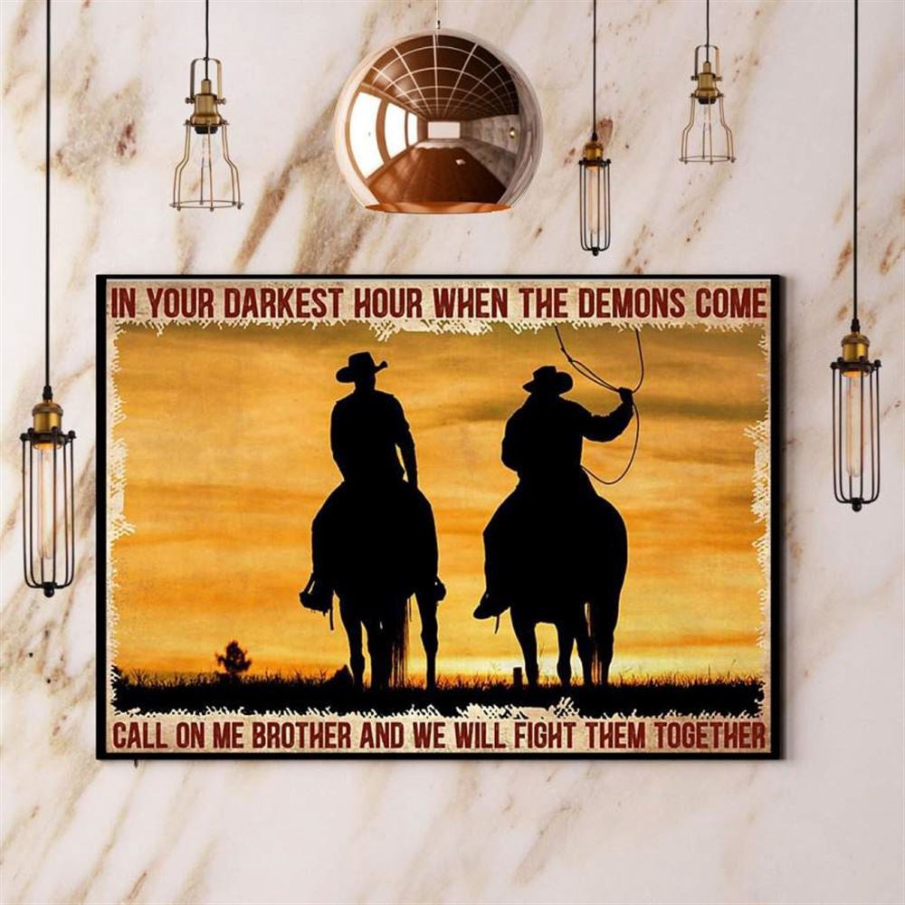 Cowboy In Your Darkest Hour When The Demons Come Farm Peace Landscape Canvas, Farm Canvas, Farm Gift, Farm Home Decor