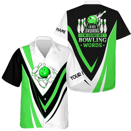 Custom Hawaiian Bowling Shirts I'm Not Swearing, I'm Using My Bowling Words Greenbowl Shirts, Bowling Team Hawaiian