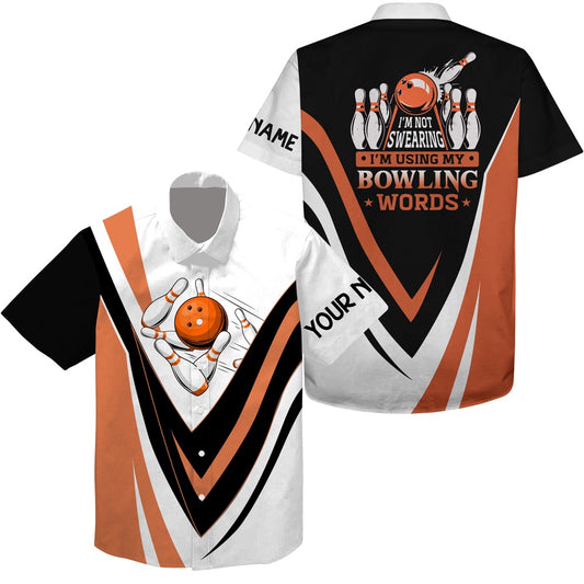 Custom Hawaiian Bowling Shirts I'm Not Swearing, I'm Using My Bowling Words Orange Bowl Shirts, Bowling Team Hawaiian