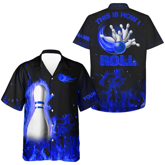 Custom Hawaiian Bowling Shirtsthis Is How I Roll, Blueflame Bowling Shirt, Bowling Gifts, Bowling Team Hawaiian