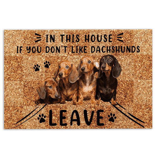 Dachshund Welcome Doormat, In This House If You don't like dachshunds leave Weiner Doxie Welcome Doormat, Pets Home Decor Door Mat