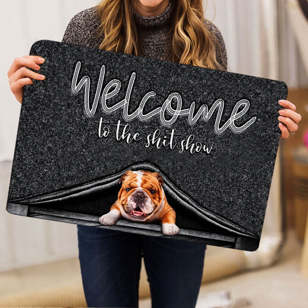 English Bulldog Welcome Doormat, English Bulldog Welcome to The Shitshow Gifts For Dog Lovers Welcome Doormat, Pets Home Decor Door Mat