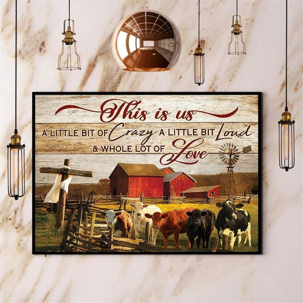 Farm &Amp Cow A Little Bit Of Crazy And Loud Whole Lot Of Love Canvas, Farm Canvas, Farm Gift, Farm Home Decor