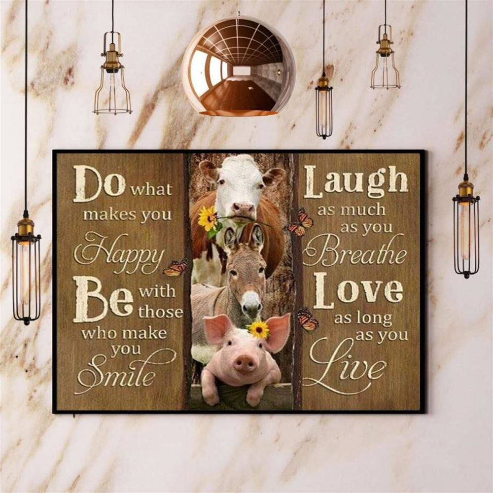 Farm Animals Do What Makes You Happy Love As Long As You Live Cow Pig And Deer Canvas, Farm Canvas, Farm Gift, Farm Home Decor