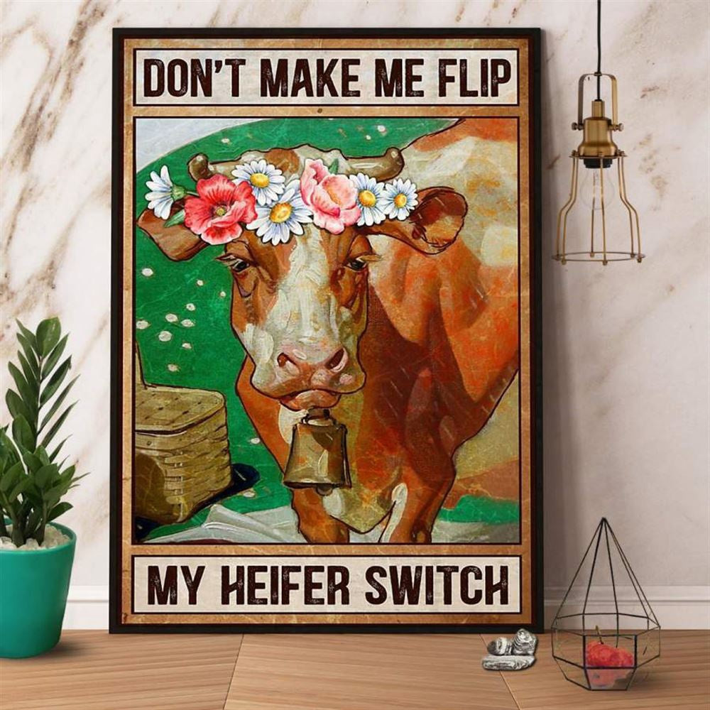 Farm Canvas, Cow Don't Make Me Flip My Heifer Switch Farm Flowers Canvas, Farm Wall Art, Farm Art Decor