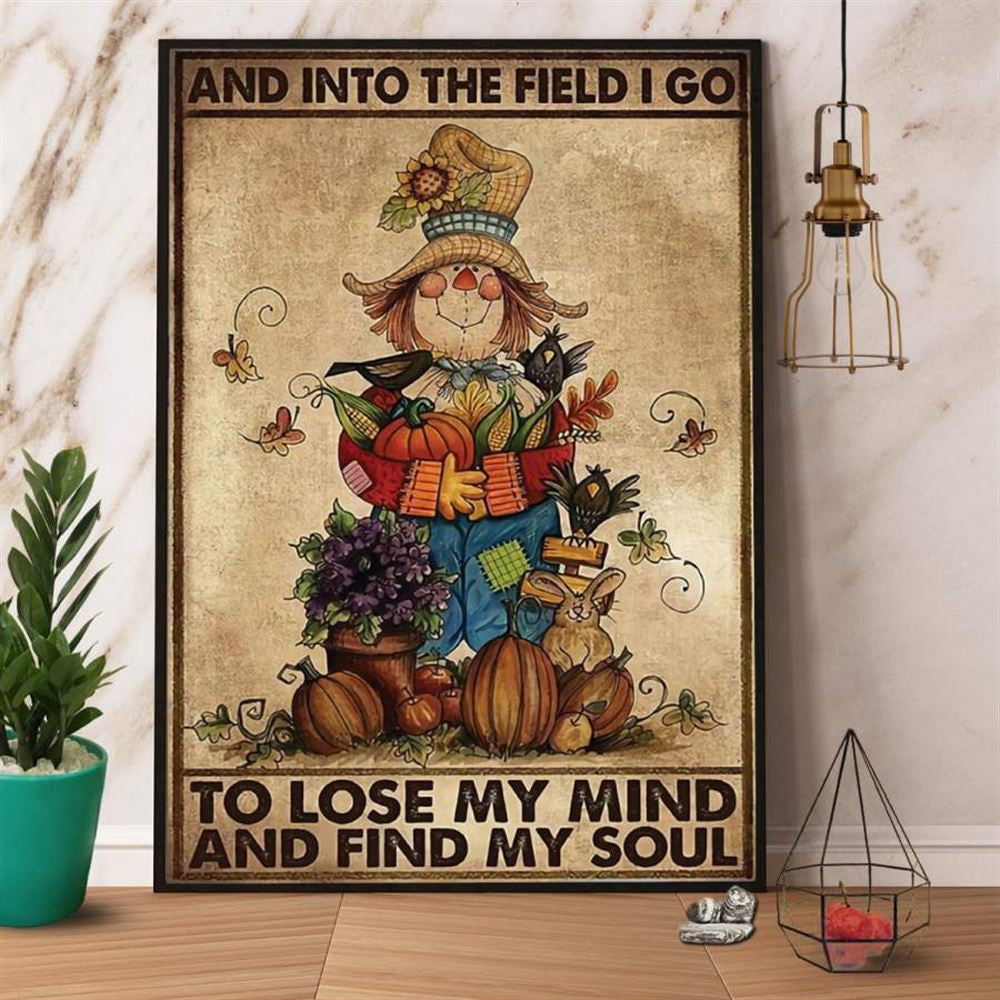 Farm Canvas, Farm And Into The Field I Go To Lose My Mind And Find My Soul Canvas, Farm Wall Art, Farm Art Decor
