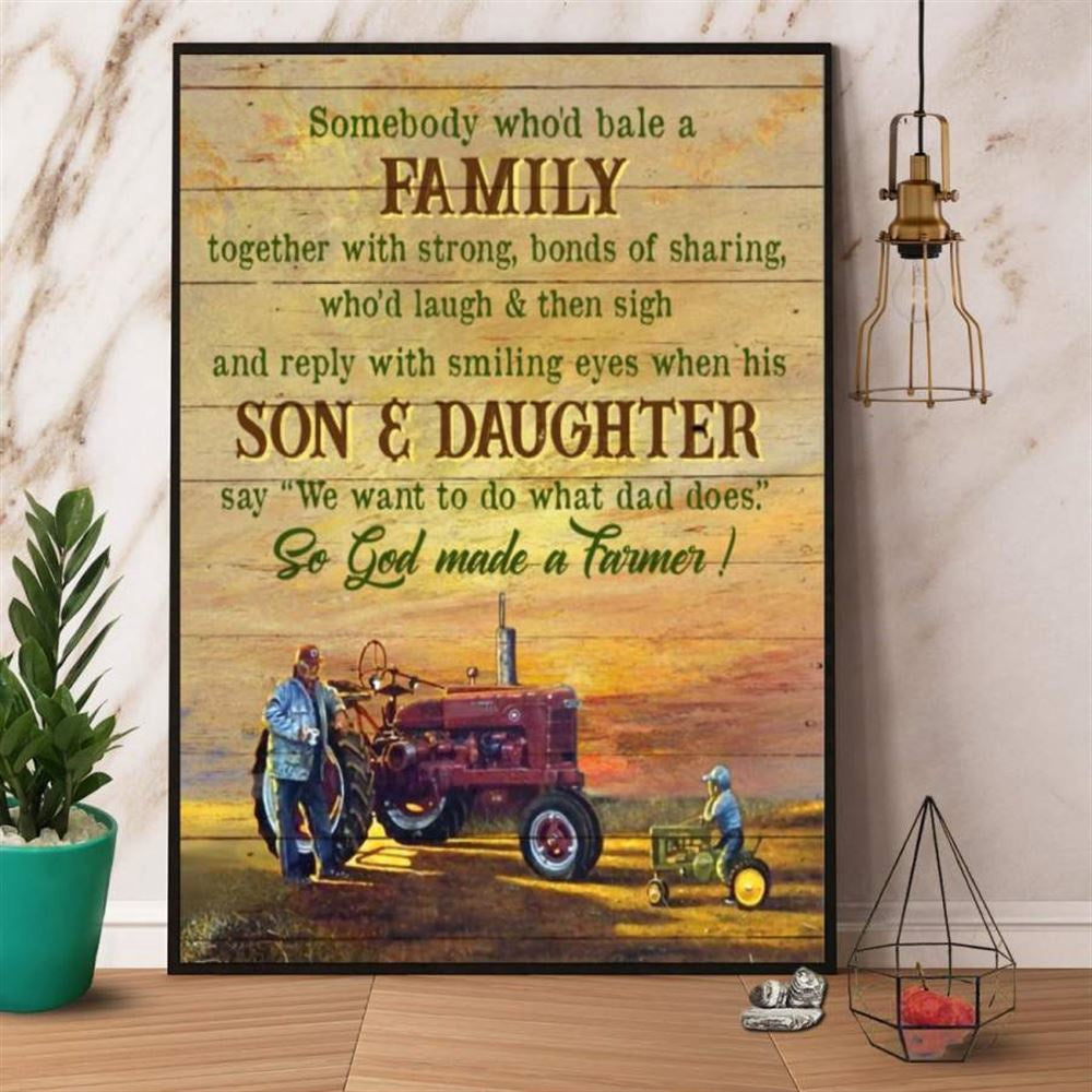Farm Canvas, Farm Dad To Son And Daughter So God Make A Farmer Canvas, Farm Wall Art, Farm Art Decor