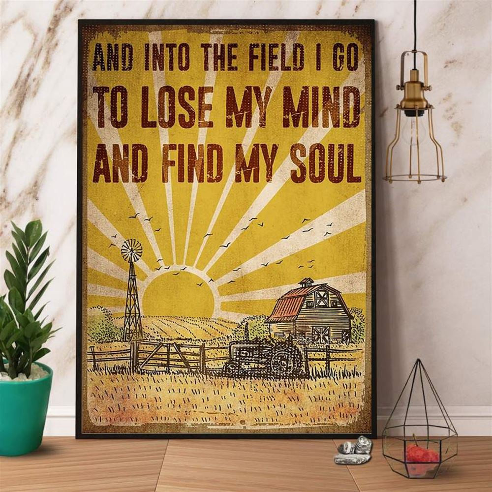 Farm Canvas, Farm Sunshine And Into The Field I Go To Lose My Mind And Find My Soul Canvas, Farm Wall Art, Farm Art Decor