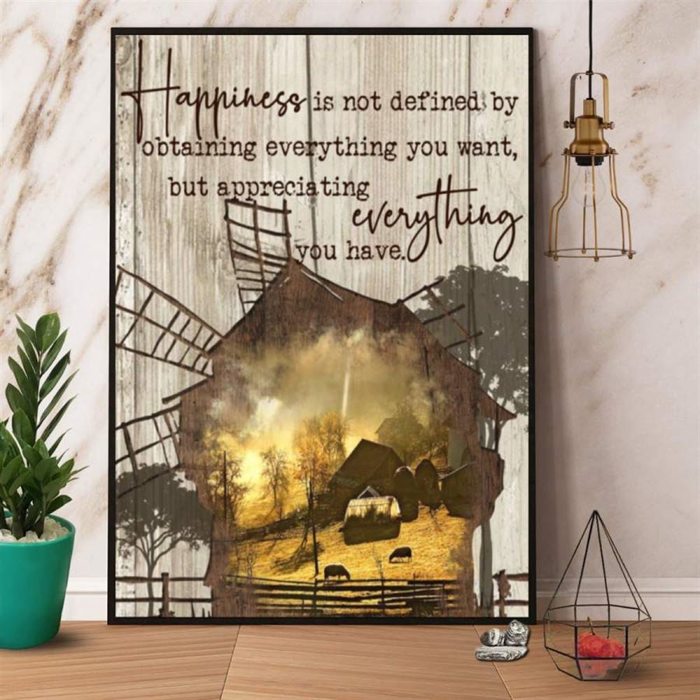 Farm Canvas, Farmer Happiness Is Not Defined By Obtaining Everything You Want Canvas, Farm Wall Art, Farm Art Decor