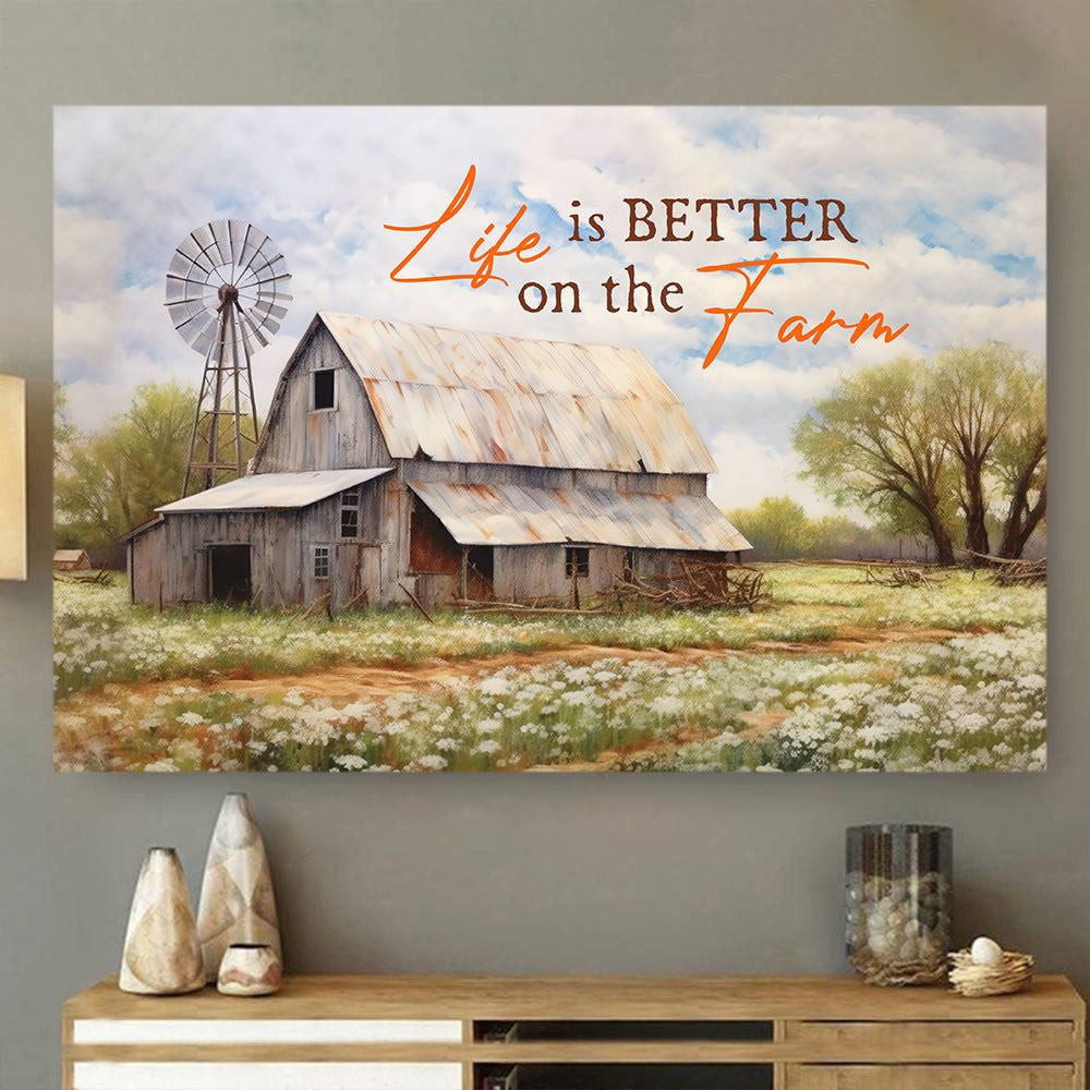 Farm Canvas, Life Is Better On The Farm, Canvas Painting, Wall Art Decor - Canvas Gift For Farmers, Farmhouse Canvas, Farm Gift, Farm Home Decor