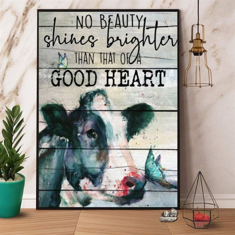 Farm Cow Butterfly No Beauty Shine Brighter Than Good Heart Canvas, Farm Canvas, Farm Art Decor