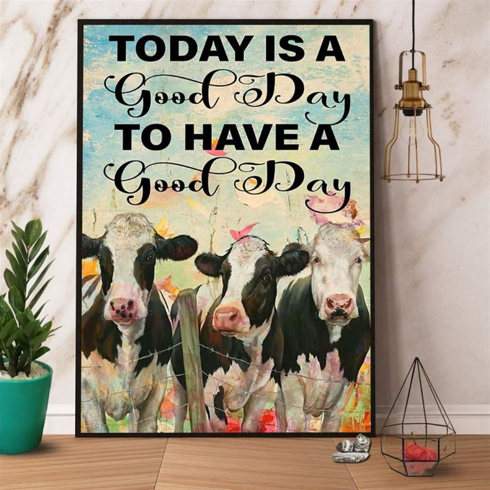 Farm Dairy Cow Today Is A Good Day Canvas, Farm Canvas, Farm Art Decor