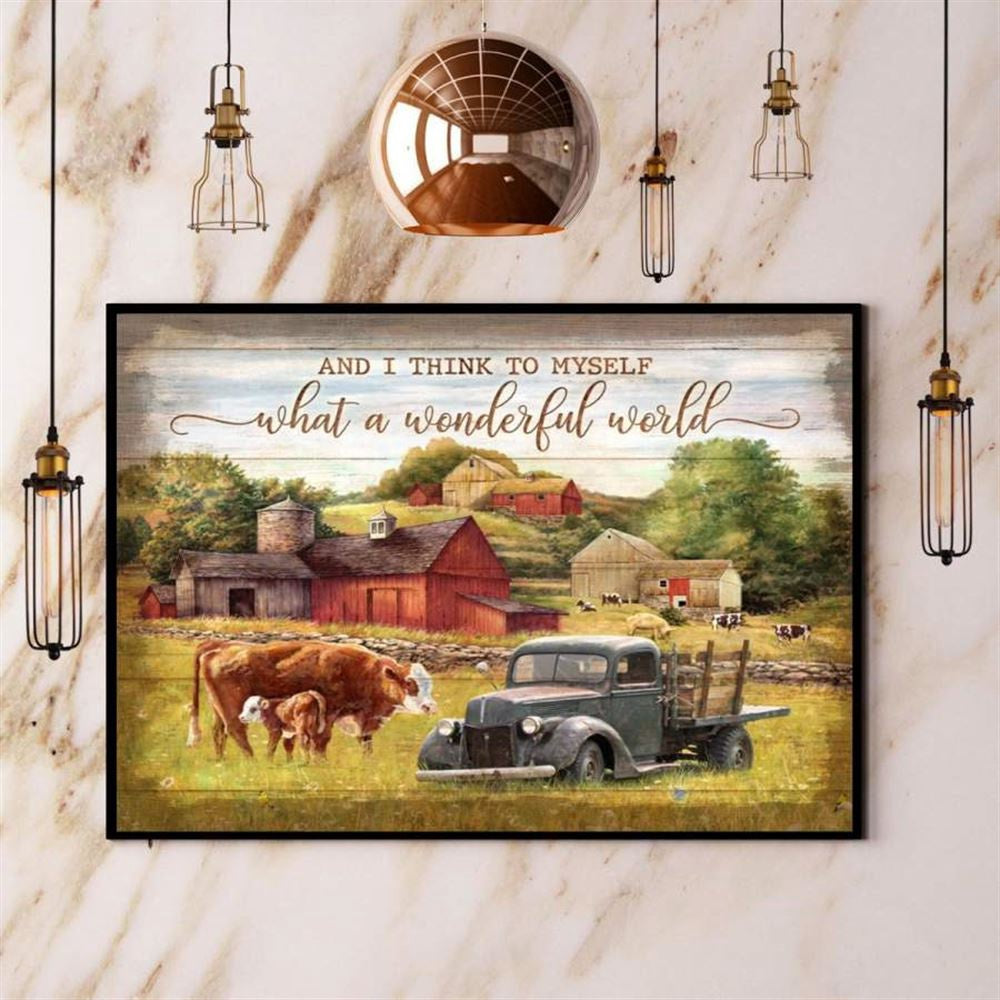 Farm Hereford Cow I Think To Myself What A Wonderful World Old Truck Field Canvas, Farm Canvas, Farm Gift, Farm Home Decor