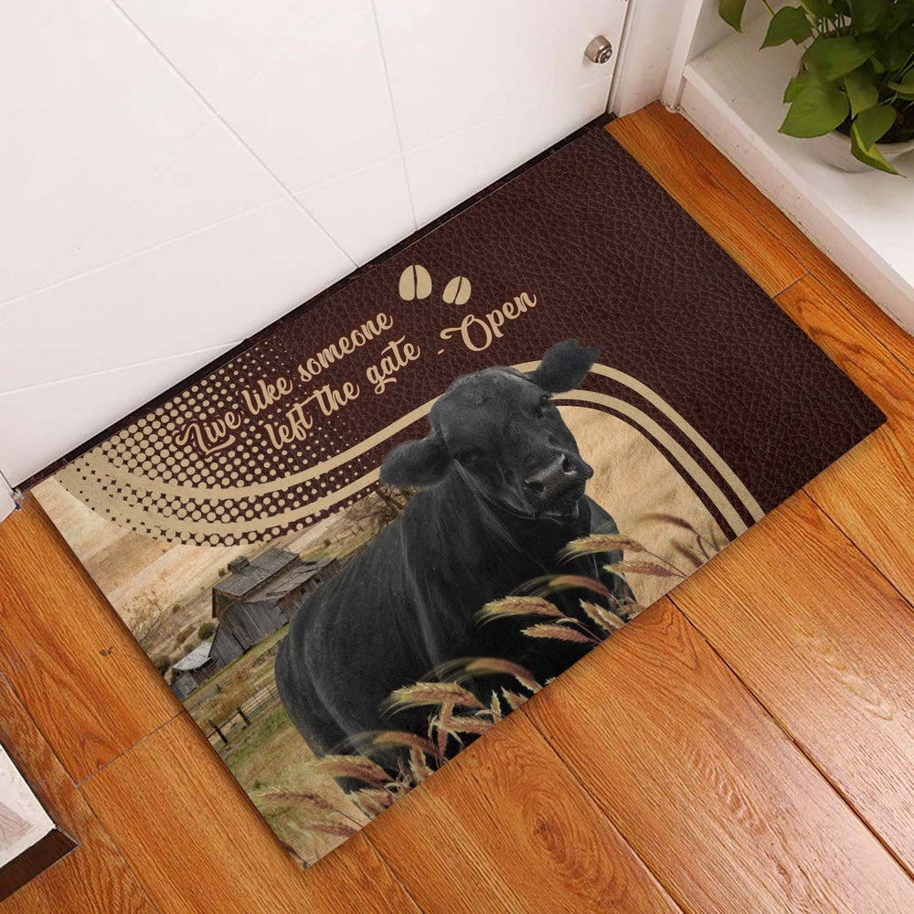 Farm House Door Mat, Black Angus Live Like Someone Left The Gate Open Doormat, Custom Welcome Mats