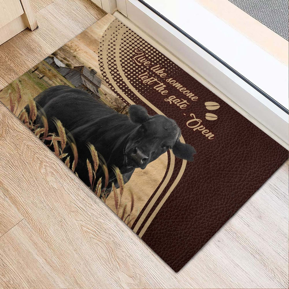 Farm House Door Mat, Black Angus Live Like Someone Left The Gate Open Doormat, Custom Welcome Mats
