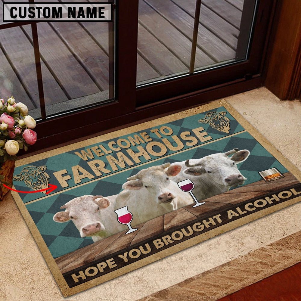 Farm House Door Mat, Charolais Hope You Bought Alcohol Custom Name Doormat, Custom Welcome Mats