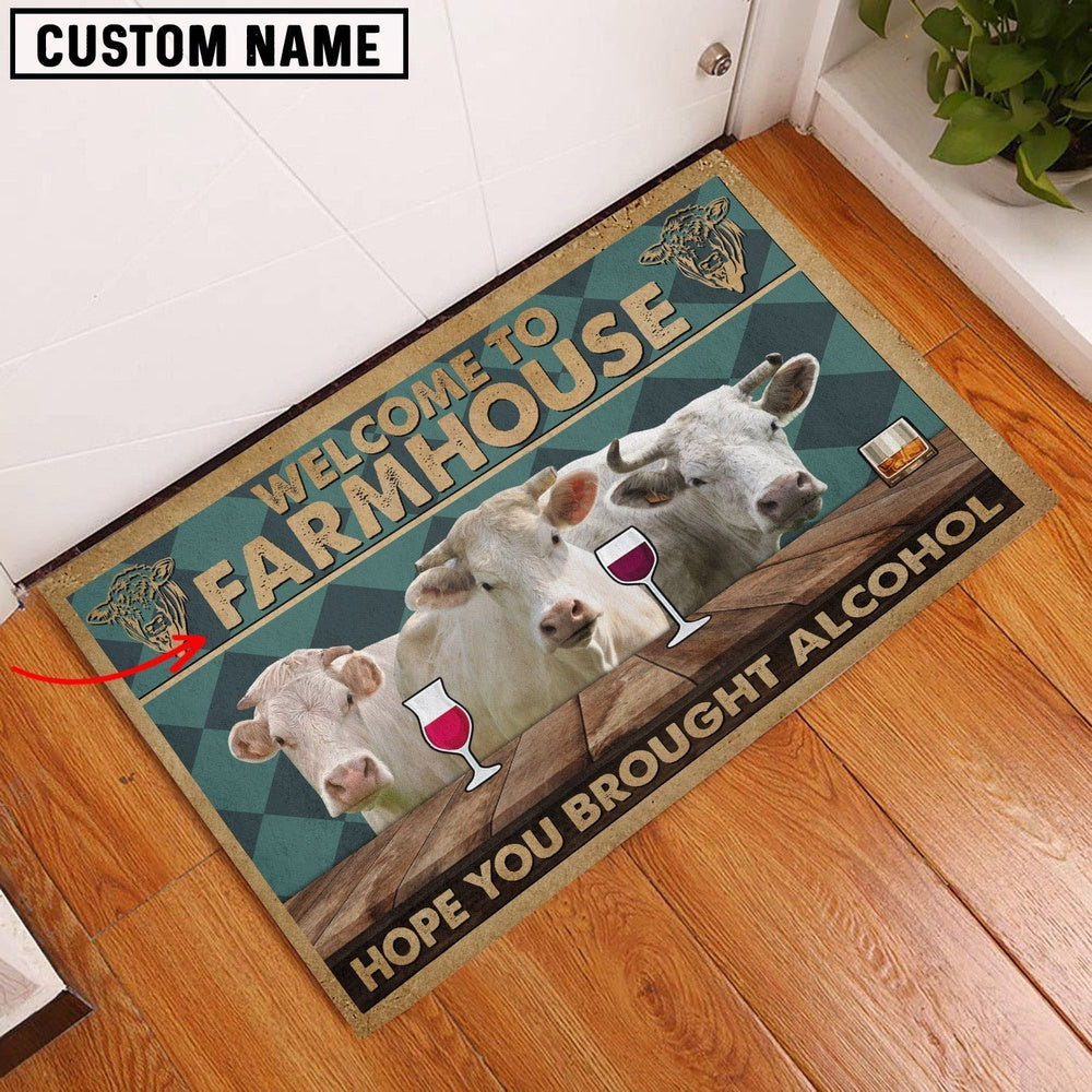 Farm House Door Mat, Charolais Hope You Bought Alcohol Custom Name Doormat, Custom Welcome Mats