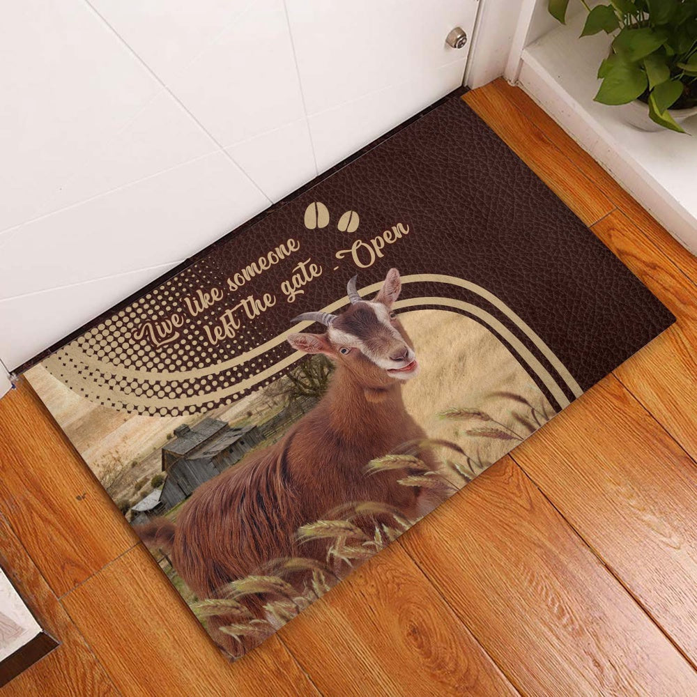 Farm House Door Mat, Goat Live Like Someone Left The Gate Open Doormat, Custom Welcome Mats