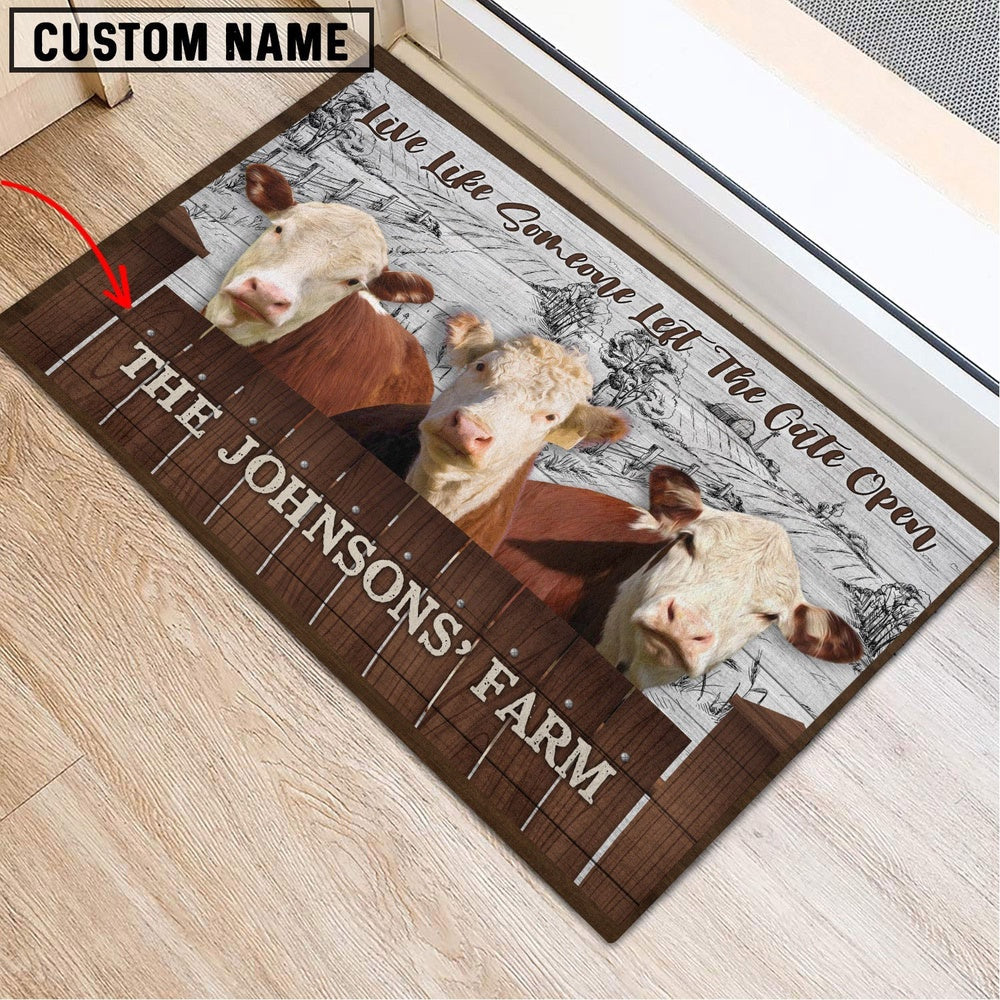 Farm House Door Mat, Hereford Custom Name Live Like Someone Left The Gate Open Doormat, Custom Welcome Mats