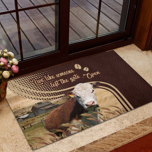 Farm House Door Mat, Hereford Live Like Someone Left The Gate Open Doormat, Custom Welcome Mats