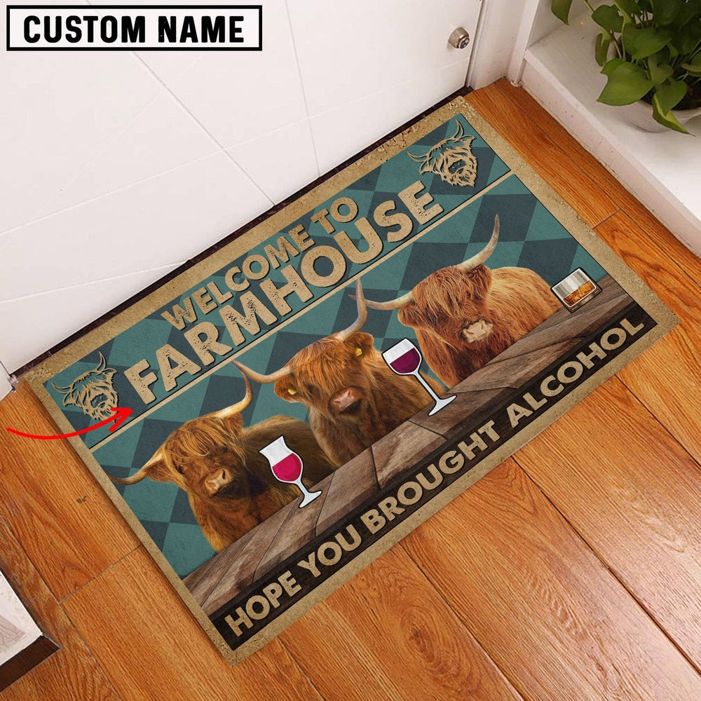 Farm House Door Mat, Highland Hope You Bought Alcohol Custom Name Doormat, Custom Welcome Mats