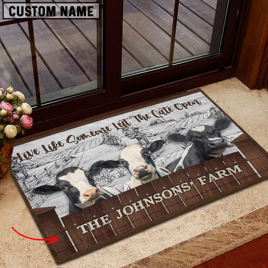 Farm House Door Mat, Holstein Custom Name Live Like Someone Left The Gate Open Doormat, Custom Welcome Mats