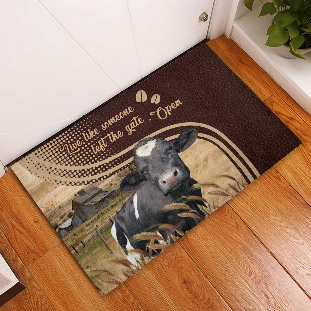 Farm House Door Mat, Holstein Live Like Someone Left The Gate Open Doormat, Custom Welcome Mats