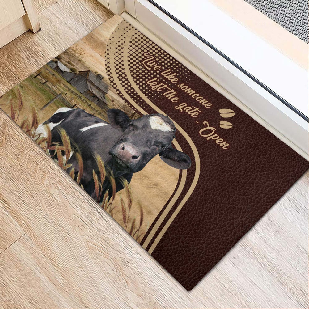 Farm House Door Mat, Holstein Live Like Someone Left The Gate Open Doormat, Custom Welcome Mats