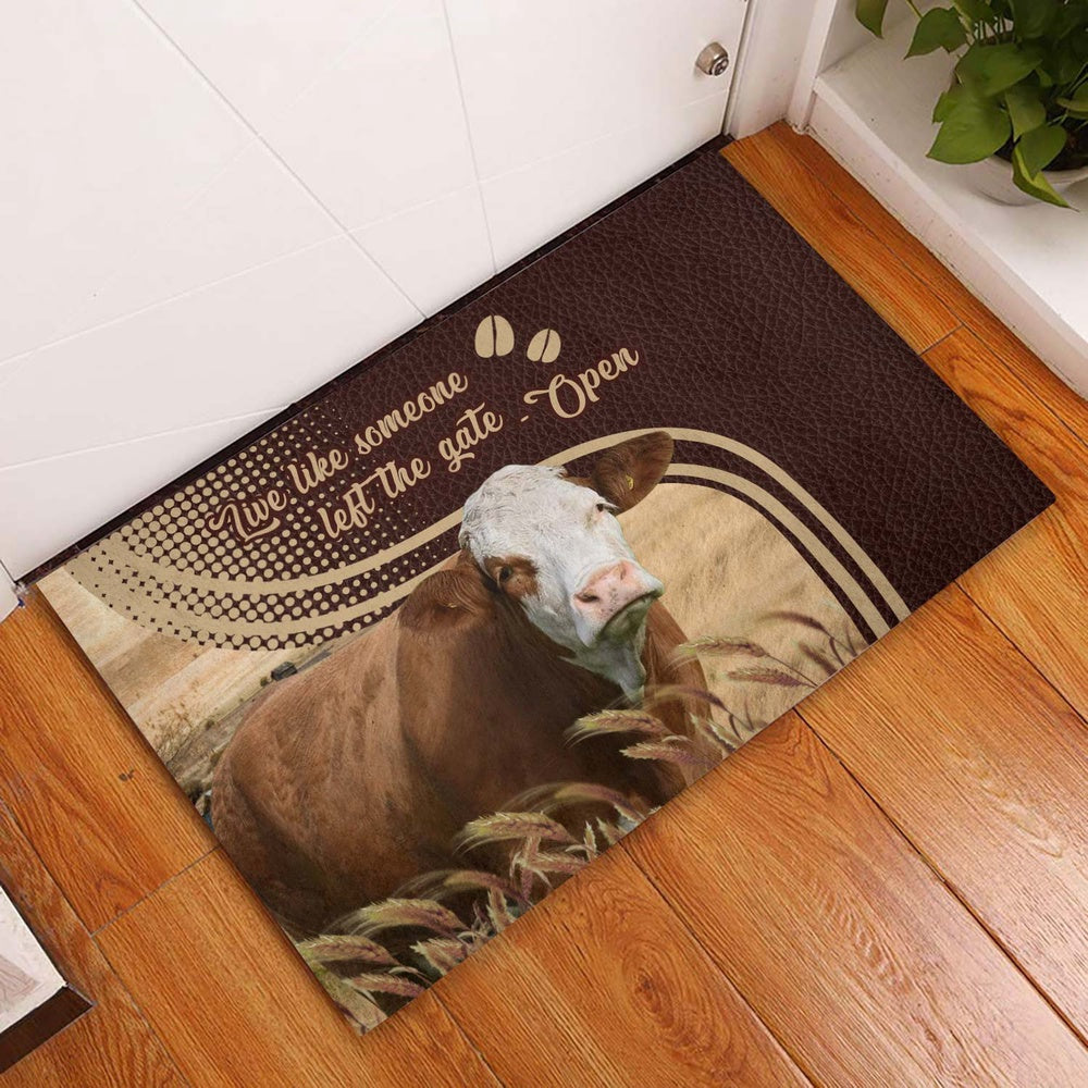 Farm House Door Mat, Simmental Live Like Someone Left The Gate Open Doormat, Custom Welcome Mats