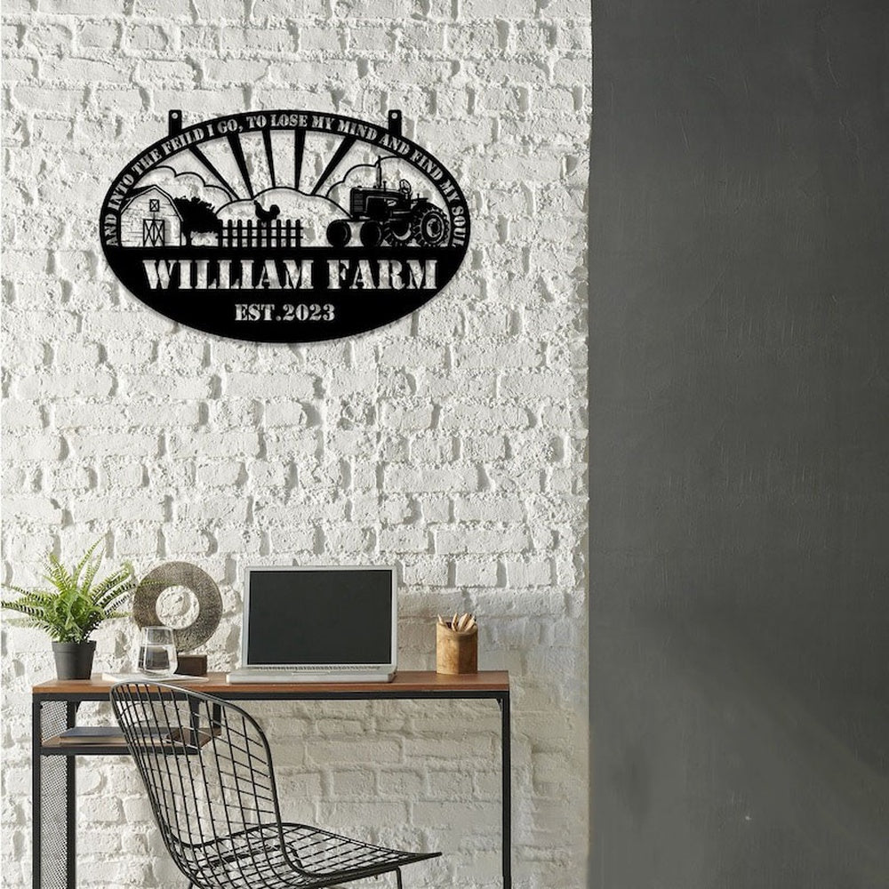 Farm Metal Sign, And Into The Field I Go To Loose My Mind and Find My Soul Farmhouse Farm Custom Metal Signs