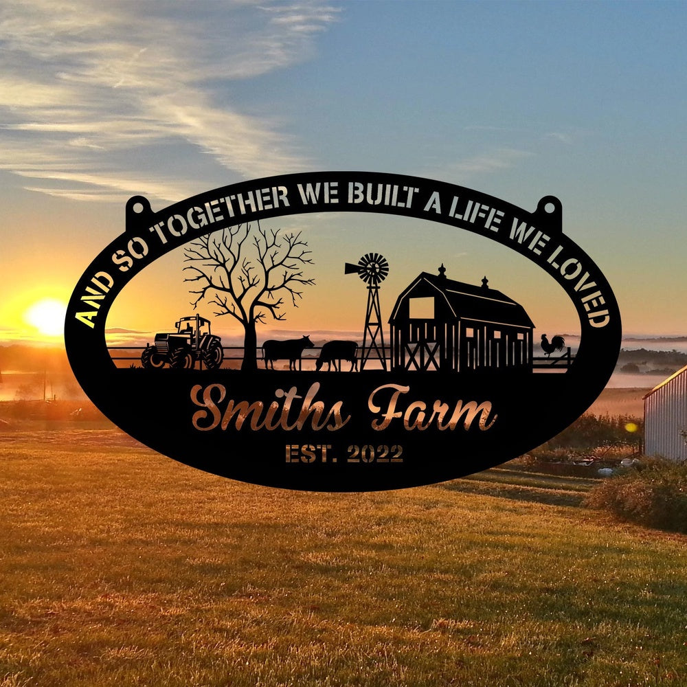 Farm Metal Sign, And So Together We Built Metal Farm Sign, Customized Barn Steel Decoration, Personalized Metal Farm Signs