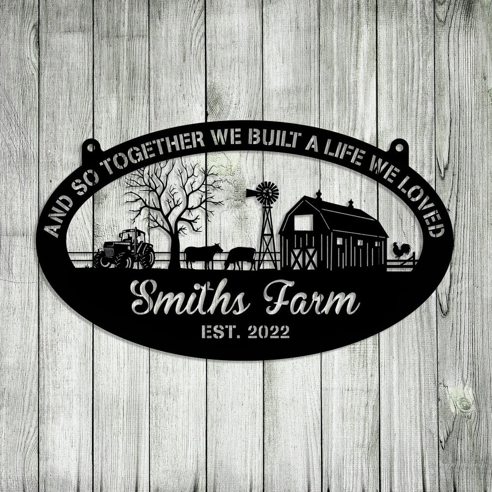 Farm Metal Sign, And So Together We Built Metal Farm Sign, Customized Barn Steel Decoration, Personalized Metal Farm Signs
