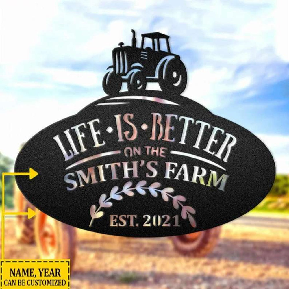 Farm Metal Sign, Life Is Better Tractor Farmhouse Family Farm Custom Metal Sign