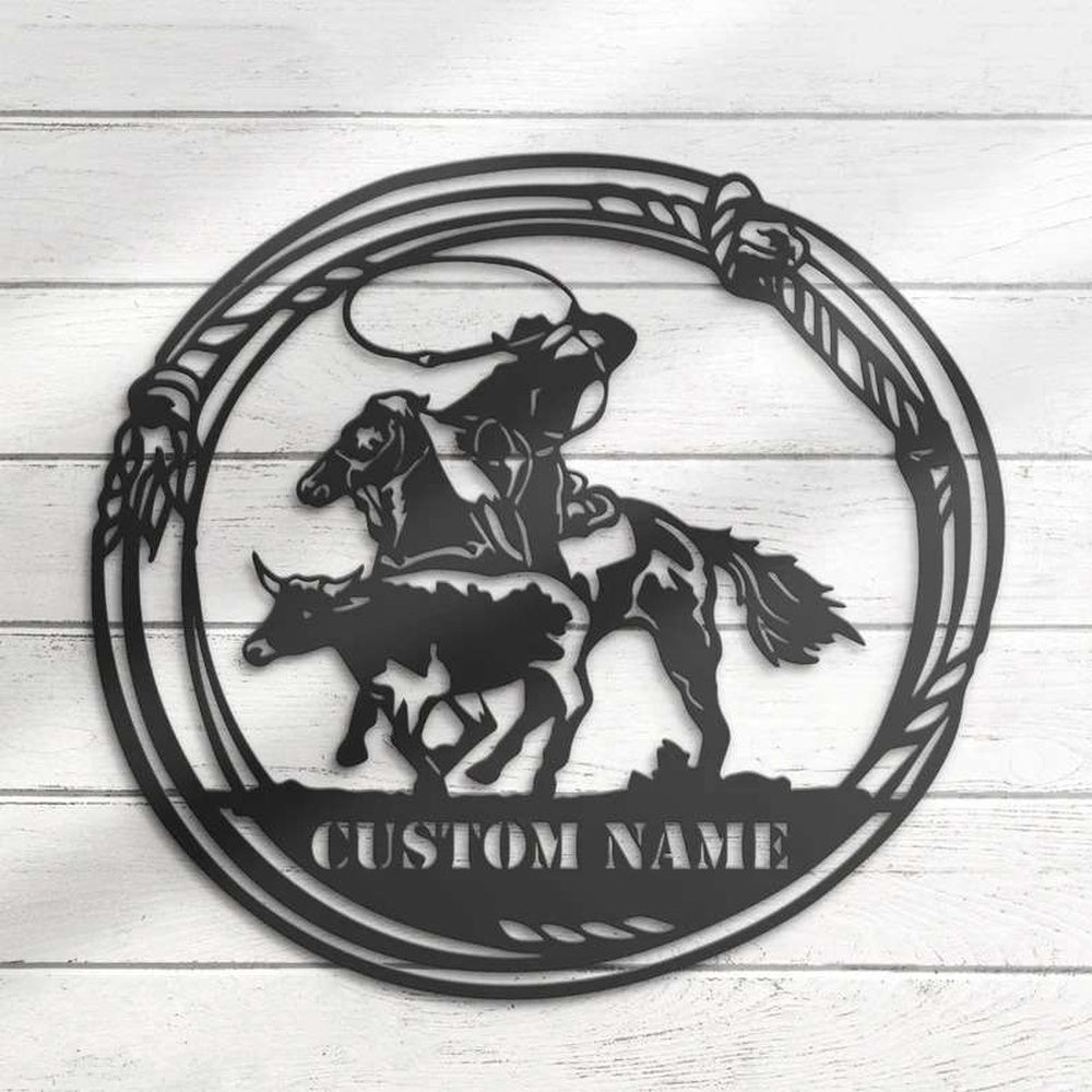 Farm Metal Sign, Metal Cowboy Roping Sign Calf Roper Custom Name Sign