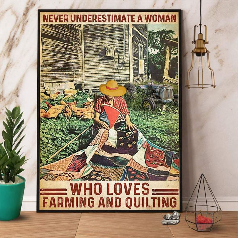 Farm Never Underestimate A Woman Who Loves Farming And Quilting Chicken Canvas, Farm Canvas, Farm Art Decor