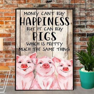 Farm Pig Money Can'T Buy Happiness Canvas, Farm Canvas, Farm Art Decor