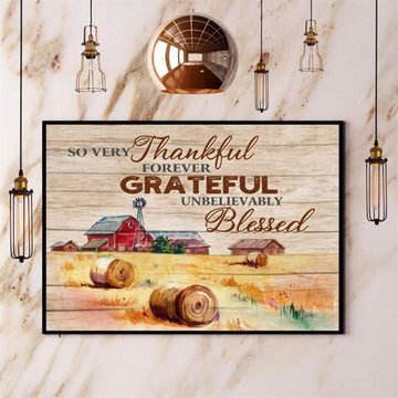 Farm So Very Thankful Forever Grateful Unbelievably Blessed Canvas, Farm Canvas, Farm Gift, Farm Home Decor