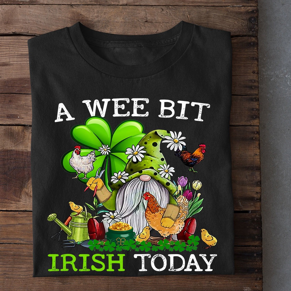 Farm T Shirt, A Wee Bit Irish Today Gift For Chicken Lovers T Shirt, Farm Shirts, Funny Farm Shirts