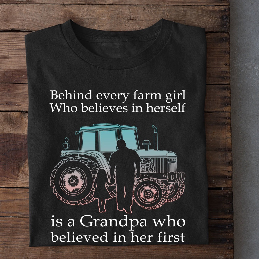 Farm T Shirt, Behind Every Farm Girl Who Believes In Herself T Shirt, Farm Shirts, Funny Farm Shirts