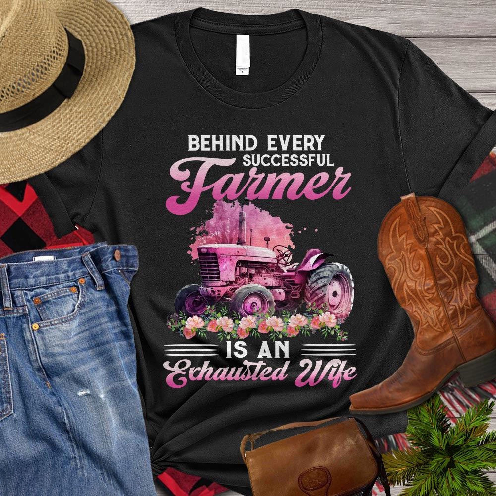 Farm T Shirt, Behind Every Successful Farmer Is An Exhausted Wife, Farm Shirts, Funny Farm Shirts