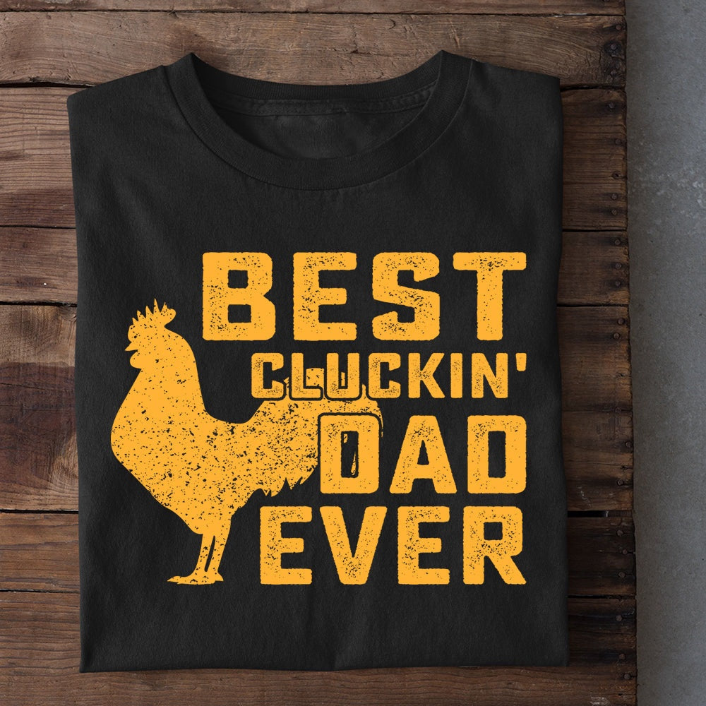 Farm T Shirt, Chicken Dad T-shirt, Best Cluckin' Dad Ever Shirt T Shirt, Farm Shirts, Funny Farm Shirts