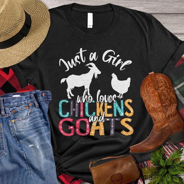 Farm T Shirt, Chicken Just A Girl Who Loves Chickens And Goats T Shirts, Farm Shirts, Funny Farm Shirts