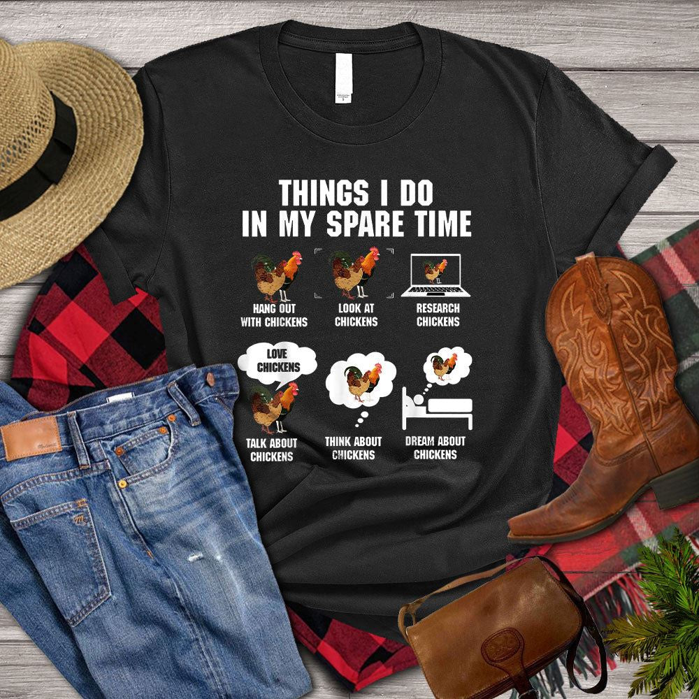 Farm T Shirt, Chicken T-shirt, Things I Do In My Spare Time T Shirt, Farm Shirts, Funny Farm Shirts