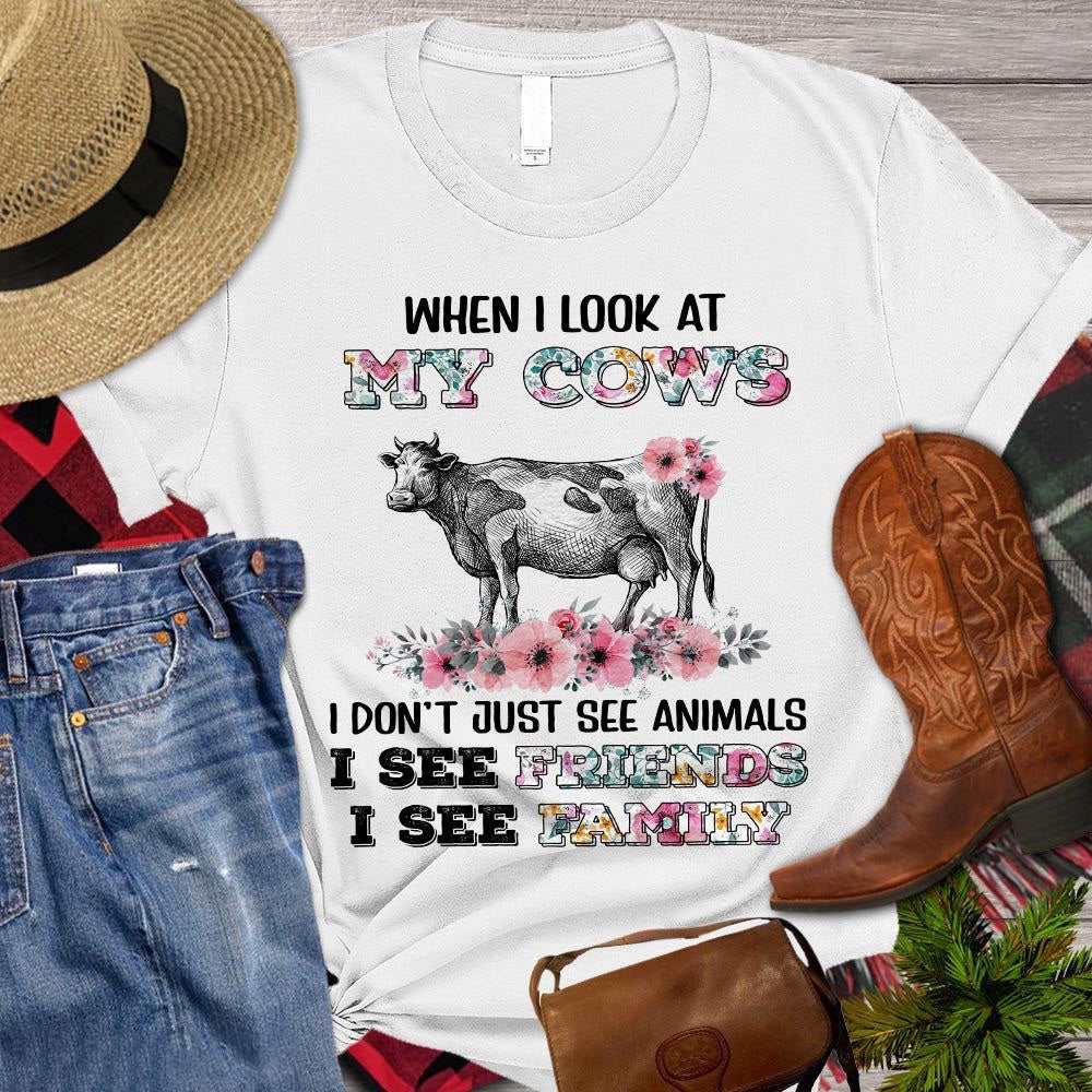 Farm T Shirt, Cow Women T-shirt, When I Look At My Cows I See Friends T Shirts, Farm Shirts, Funny Farm Shirts
