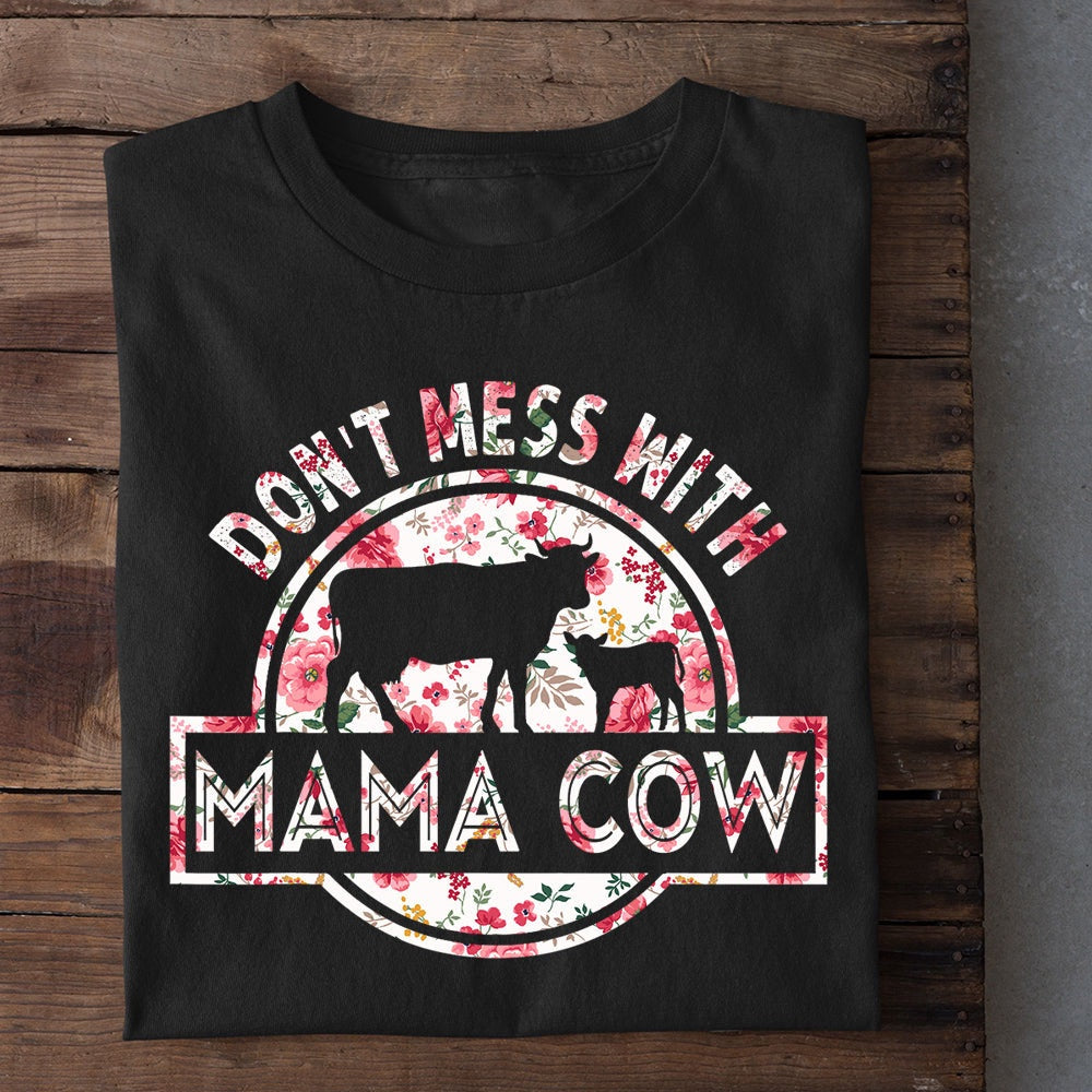 Farm T Shirt, Cute Mother Day's Don't Mess With Mama Cow T Shirt, Farm Shirts, Funny Farm Shirts