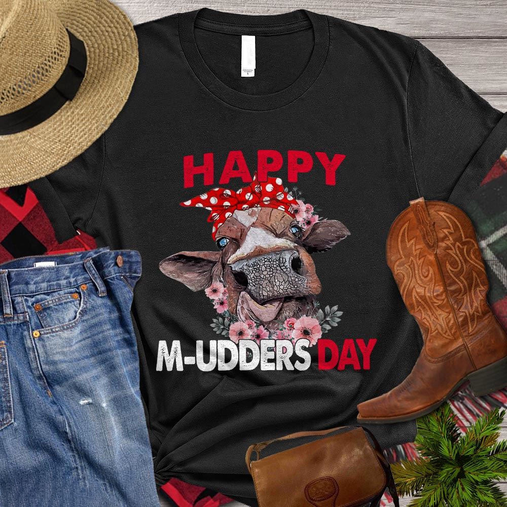 Farm T Shirt, Cute Mother Day's Happy Mudder Day T Shirt, Farm Shirts, Funny Farm Shirts