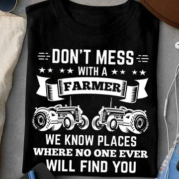Farm T Shirt, Don't Mess With A Farmer Funny T Shirts, Farm Shirts, Funny Farm Shirts