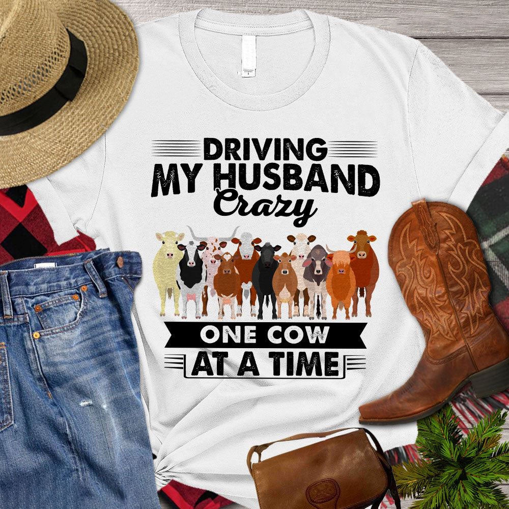 Farm T Shirt, Driving My Husband Crazy One Cow At A Time T Shirt, Farm Shirts, Funny Farm Shirts